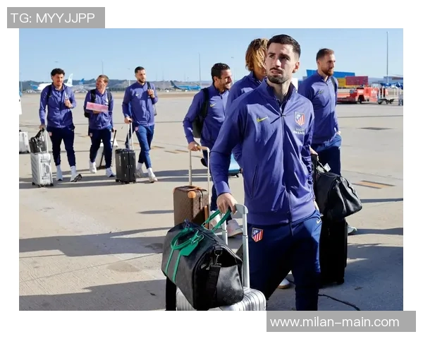 马竞备战西超杯时间紧迫本周三仅有一次正式训练机会